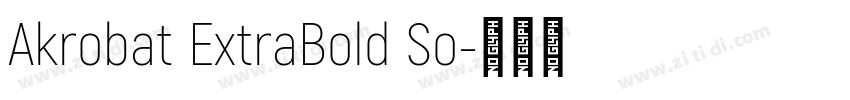 Akrobat ExtraBold So字体转换